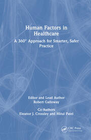 Human Factors in Healthcare: A 360° Approach for Smarter, Safer Practice book cover