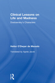 Clinical Lessons on Life and Madness: Dostoevsky's Characters book cover
