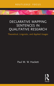 Declarative Mapping Sentences in Qualitative Research: Theoretical, Linguistic, and Applied Usages book cover
