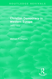 Routledge Revivals: Christian Democracy in Western Europe (1957): 1820-1953 book cover