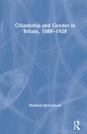 Citizenship and Gender in Britain, 1688-1928 book cover