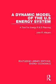 A Dynamic Model of the US Energy System: A Tool For Energy R & D Planning book cover