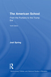 The American School: From the Puritans to the Trump Era book cover