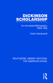 Dickinson Scholarship: An Annotated Bibliography 1969-1985 book cover