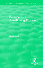 Routledge Revivals: Science as a Questioning Process book cover