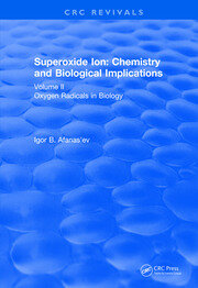 Revival: Superoxide Ion: Volume II (1991): Chemistry and Biological Implications book cover