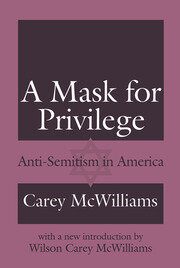 A Mask for Privilege: Anti-semitism in America book cover