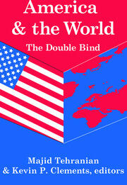 America and the World: The Double Bind: Volume 9, Peace and Policy book cover