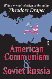 American Communism and Soviet Russia book cover