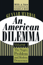 An American Dilemma: The Negro Problem and Modern Democracy, Volume 1 book cover