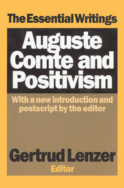 Auguste Comte and Positivism: The Essential Writings book cover