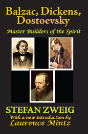 Balzac, Dickens, Dostoevsky: Master Builders of the Spirit book cover