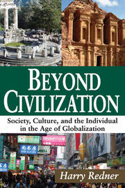 Beyond Civilization: Society, Culture, and the Individual in the Age of Globalization book cover