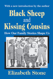 Black Sheep and Kissing Cousins: How Our Family Stories Shape Us book cover