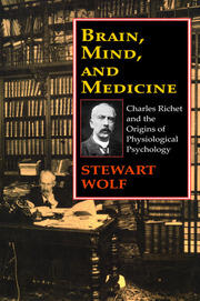Brain, Mind, and Medicine: Charles Richet and the Origins of Physiological Psychology book cover