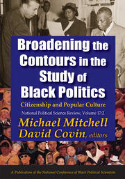 Broadening the Contours in the Study of Black Politics: Citizenship and Popular Culture book cover