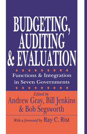 Budgeting, Auditing, and Evaluation: Functions and Integration in Seven Governments book cover