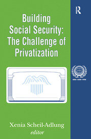 Building Social Security: Volume 6, The Challenge of Privatization book cover