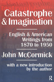Catastrophe and Imagination: English and American Writings from 1870 to 1950 book cover