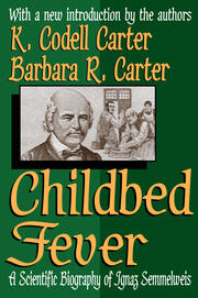 Childbed Fever: A Scientific Biography of Ignaz Semmelweis book cover