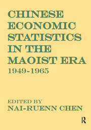 Chinese Economic Statistics in the Maoist Era: 1949-1965 book cover