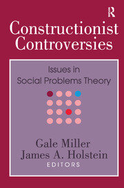 Constructionist Controversies: Issues in Social Problems Theory book cover