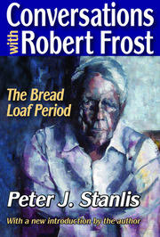 Conversations with Robert Frost: The Bread Loaf Period book cover