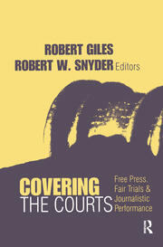 Covering the Courts: Free Press, Fair Trials, and Journalistic Performance book cover