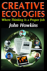 Creative Ecologies: Where Thinking Is a Proper Job book cover