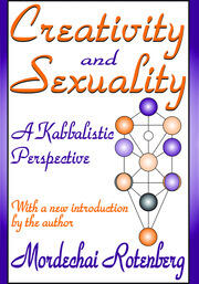 Creativity and Sexuality: A Kabbalistic Perspective book cover
