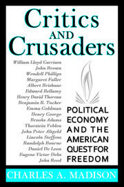 Critics and Crusaders: Political Economy and the American Quest for Freedom book cover