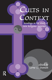 Cults in Context: Readings in the Study of New Religious Movements book cover
