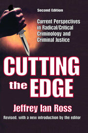 Cutting the Edge: Current Perspectives in Radical/Critical Criminology and Criminal Justice book cover