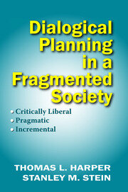 Dialogical Planning in a Fragmented Society: Critically Liberal, Pragmatic, Incremental book cover