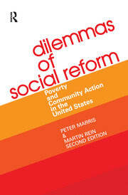 Dilemmas of Social Reform: Poverty and Community Action in the United States book cover