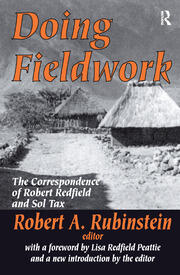 Doing Fieldwork: The Correspondence of Robert Redfield and Sol Tax book cover