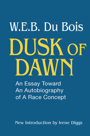 Dusk of Dawn!: An Essay Toward an Autobiography of Race Concept book cover