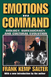 Emotions in Command: Biology, Bureaucracy, and Cultural Evolution book cover