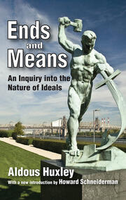 Ends and Means: An Inquiry into the Nature of Ideals book cover
