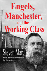 Engels, Manchester, and the Working Class book cover