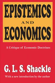 Epistemics and Economics: A Critique of Economic Doctrines book cover