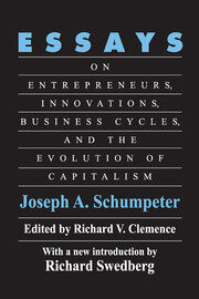 Essays: On Entrepreneurs, Innovations, Business Cycles and the Evolution of Capitalism book cover
