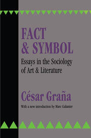Fact and Symbol: Essays in the Sociology of Art and Literature book cover