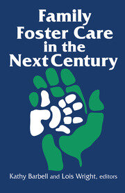 Family Foster Care in the Next Century book cover