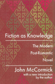 Fiction as Knowledge: Modern Post-romantic Novel book cover