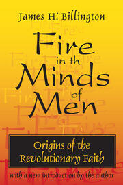Fire in the Minds of Men: Origins of the Revolutionary Faith book cover