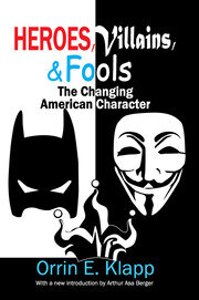 Heroes, Villains, and Fools: The Changing American Character book cover