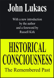 Historical Consciousness: The Remembered Past book cover