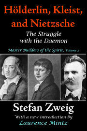 Holderlin, Kleist, and Nietzsche: The Struggle with the Daemon book cover
