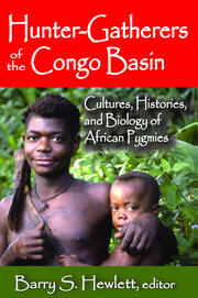Hunter-Gatherers of the Congo Basin: Cultures, Histories, and Biology of African Pygmies book cover